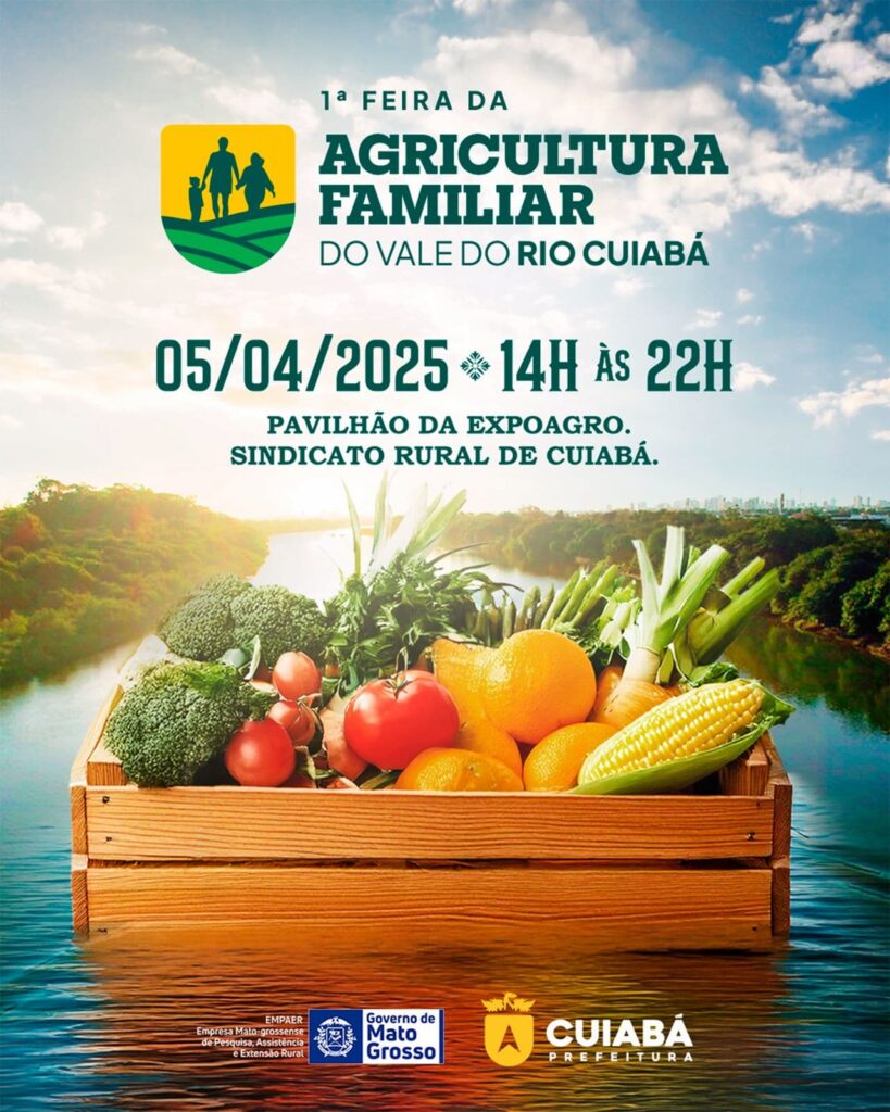 1ª Feira da Agricultura Familiar do Vale do Rio Cuiabá acontece neste sábado(05)